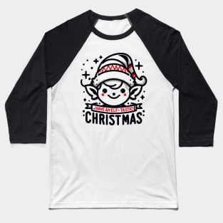 Have an Elf-tastic Christmas Baseball T-Shirt